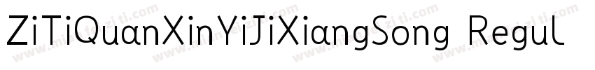 ZiTiQuanXinYiJiXiangSong Regula字体转换